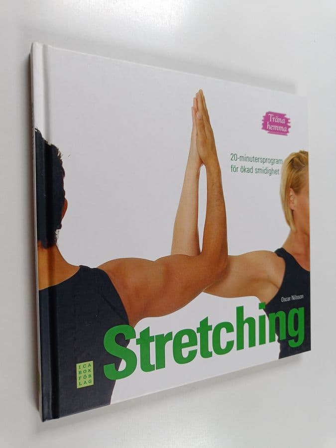 Oscar Nilsson : Stretching 20-minutersprogram för ökad smidighet