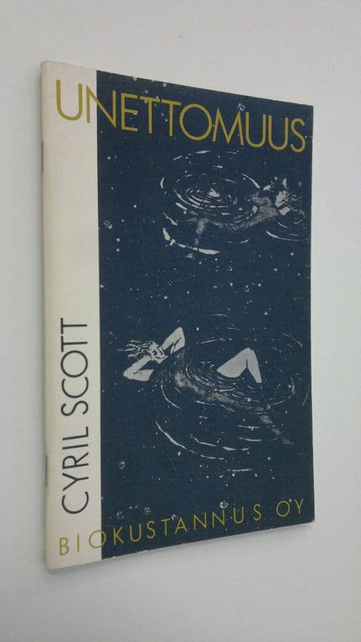 Cyril Scott : Unettomuus