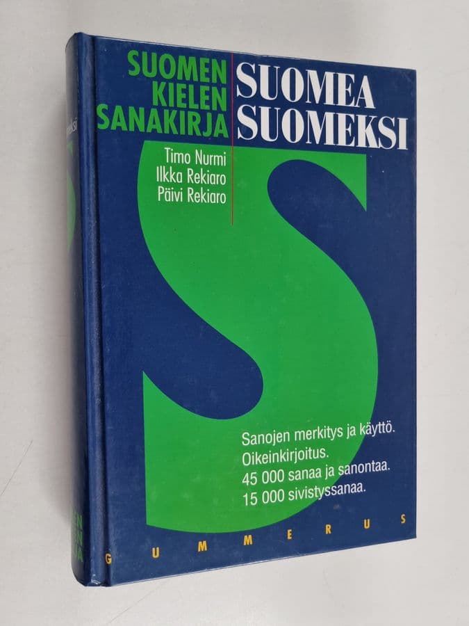 Ilkka Rekiaro ym. : Suomea suomeksi : suomen kielen sanakirja