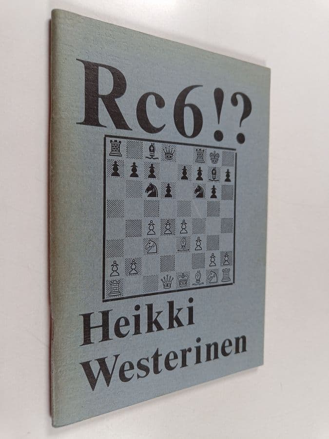 Heikki Westerinen : Rc6!?