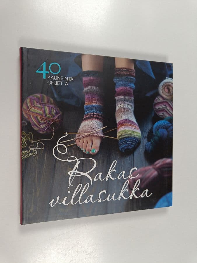 Taija Kuula : Rakas villasukka : 40 kauneinta ohjetta
