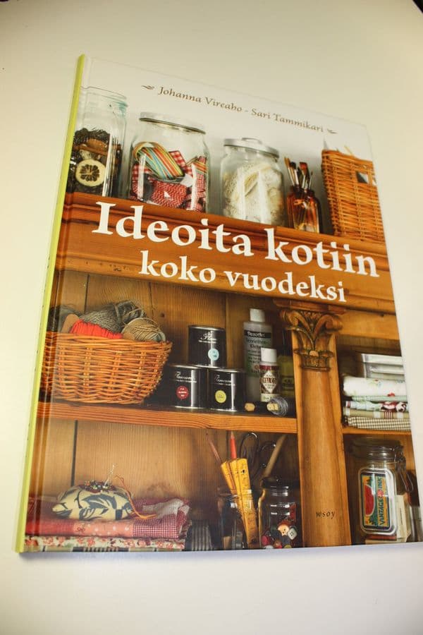 Johanna Vireaho : Ideoita kotiin koko vuodeksi