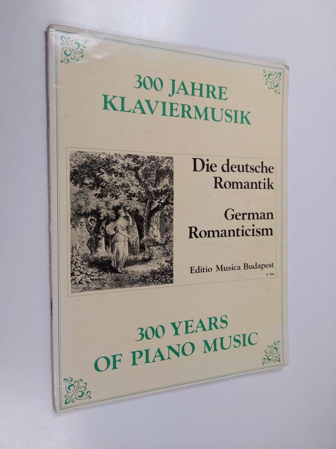 Kovats Gabor : 300 jahre klaviermusik : Német romantikusok - Die deutsche romantik - German romanticism