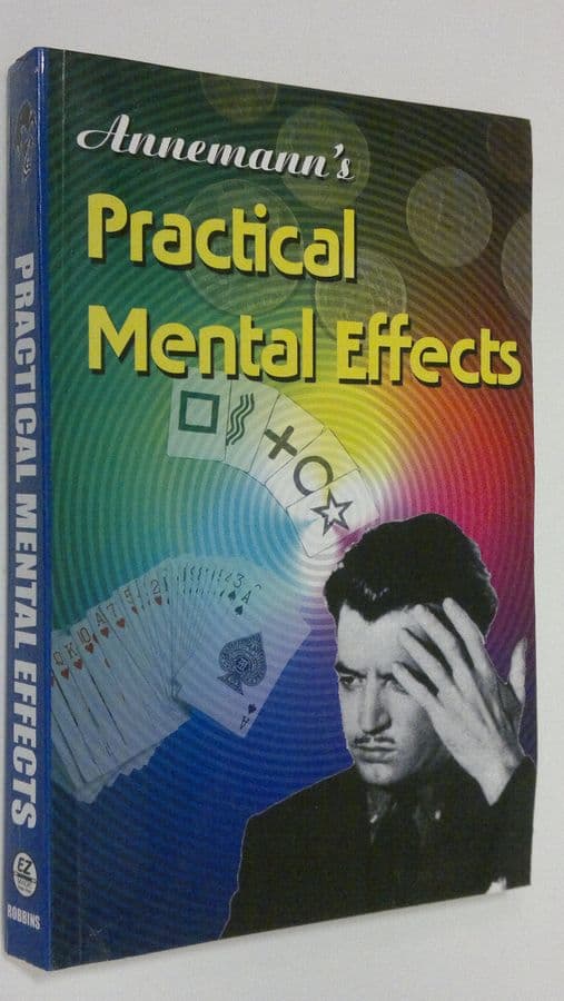 John J. Grimmins : Annemann's practical mental effects : a comprehensive collection of the best mental tricks of recent years