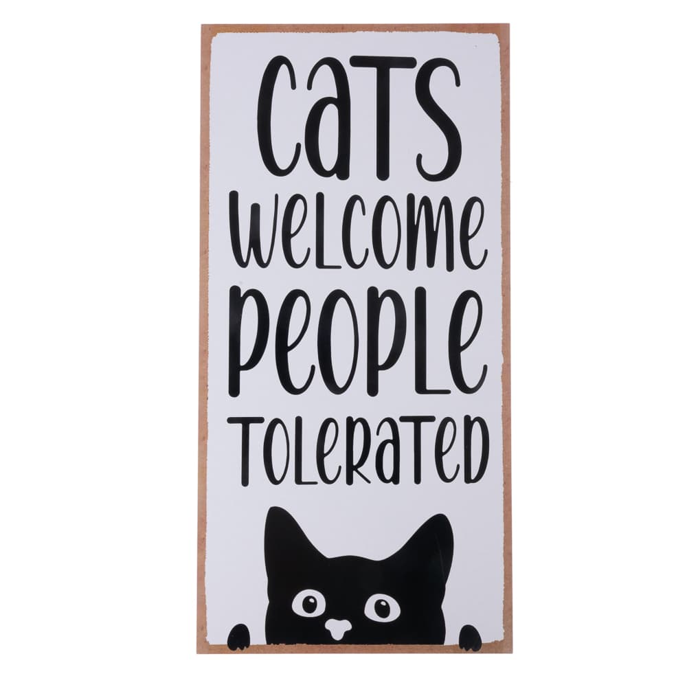 TIAKI "Cats Welcome, People Tolerated" -koristekyltti