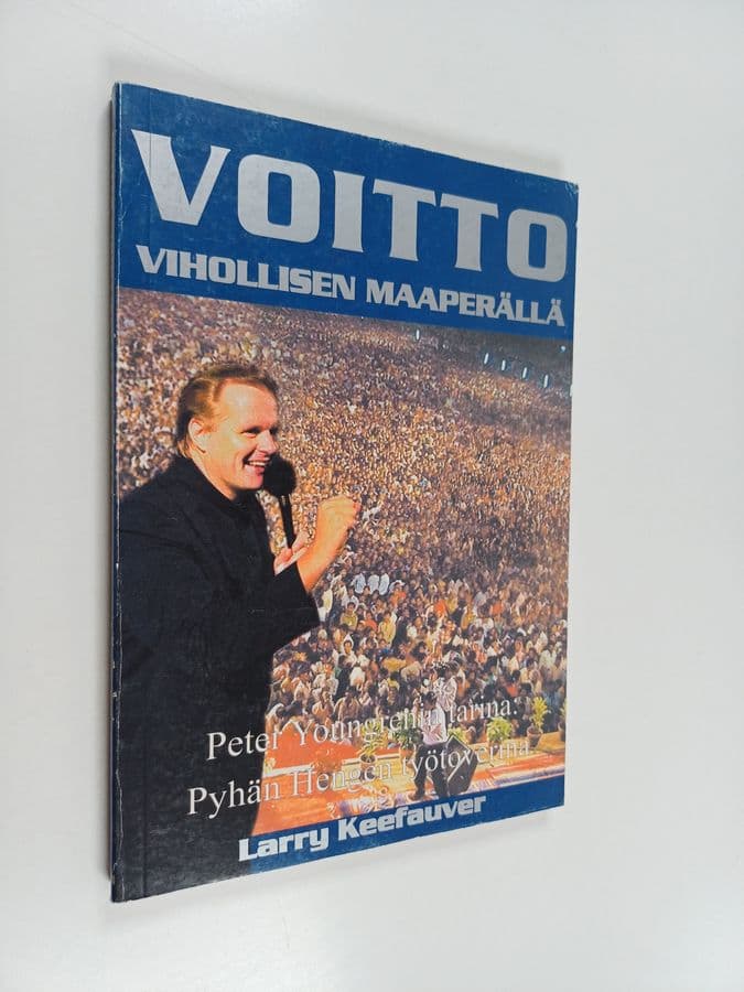 Larry Keefauver : Voitto vihollisen maaperällä : Peter Youngrenin tarina: Pyhän Hengen työtoverina