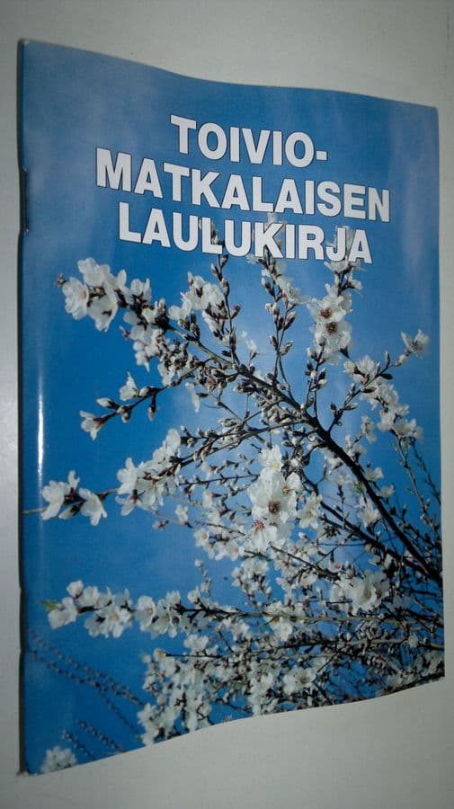 Ariela Toivonen : Toiviomatkalaisen laulukirja
