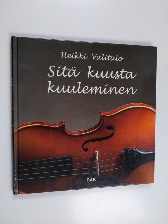Heikki Välitalo : Sitä kuusta kuuleminen