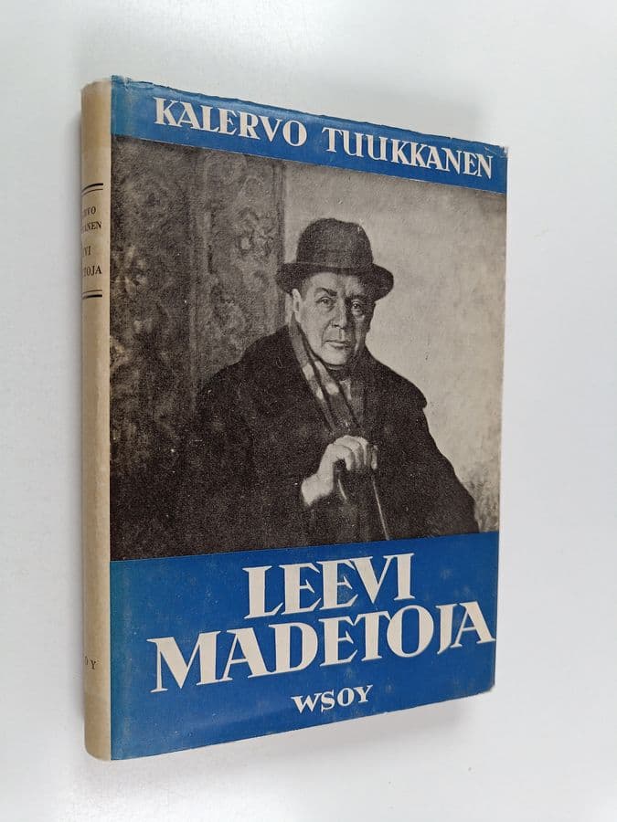 Kalervo Tuukkanen : Leevi Madetoja : suomalainen säveltäjäpersoonallisuus