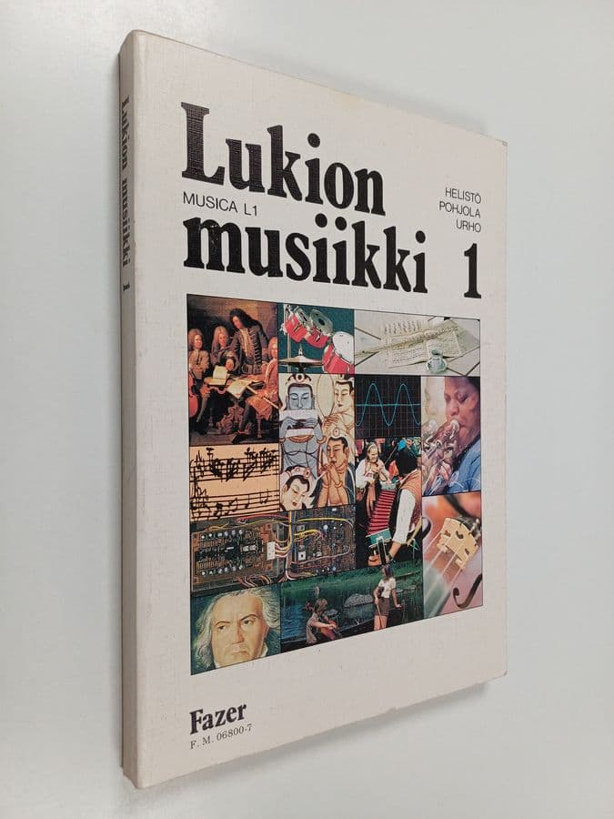 Paavo ym. Helistö : Musica L1, Lukion musiikki 1 : lukion ensimmäisen luokan musiikin oppikirja