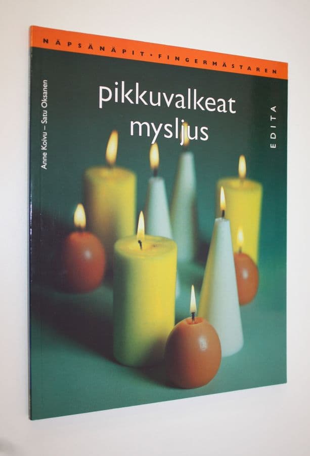 Anne ym. Koivu : Pikkuvalkeat : kynttilöitä moneen käyttöön = Mysljus : ljus för många ändamål
