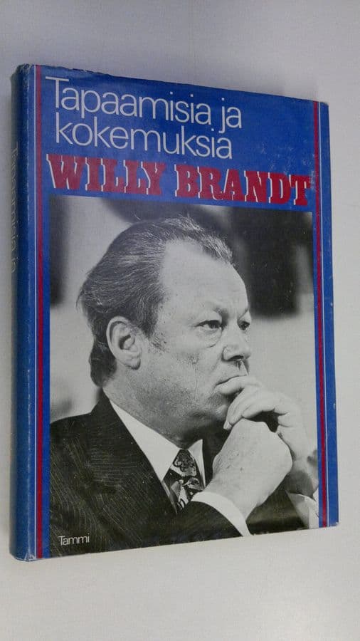Willy Brandt : Tapaamisia ja kokemuksia