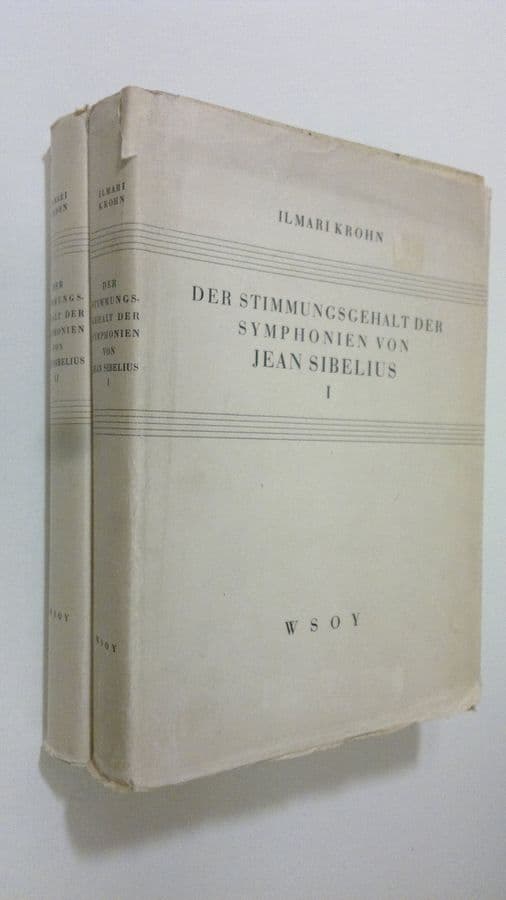 Ilmari Krohn : Der Stimmungsgehalt der Symphonien von Jean Sibelius 1-2