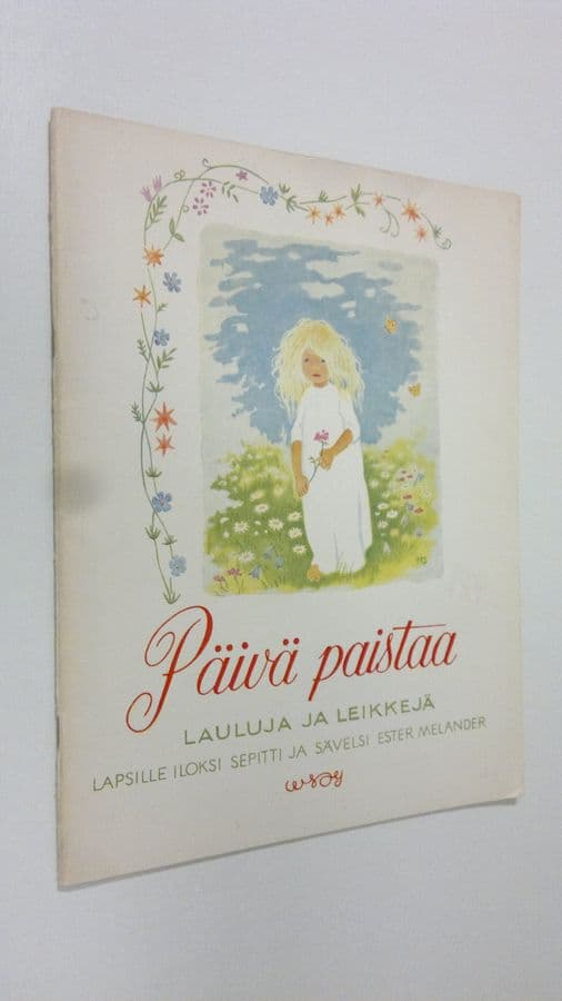 Ester Melander : Päivä paistaa : lauluja ja leikkejä