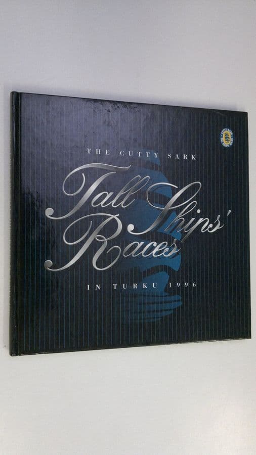 Hannu Waher : The Cutty Sark Tall Ships' Races in Turku 1996