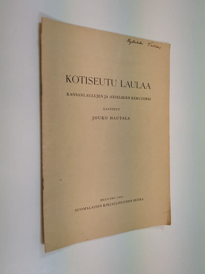 Jouko Hautala : Kotiseutu laulaa : kansanlaulujen ja sävelmien keruuopas