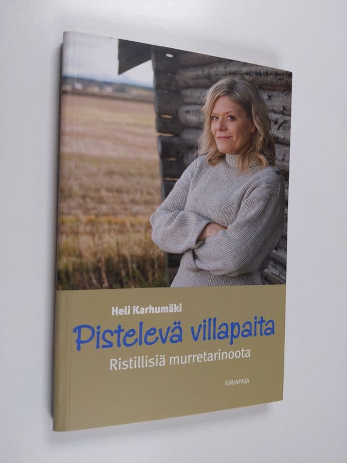 Heli Karhumäki : Pistelevä villapaita : ristillisiä murretarinoota