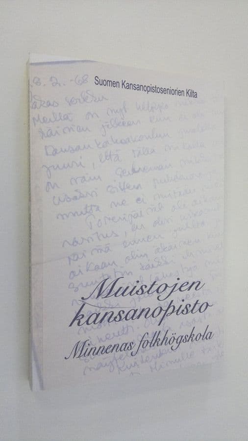 Muistojen kansanopisto : antologia = Minnenas folkhögskola : en antologi