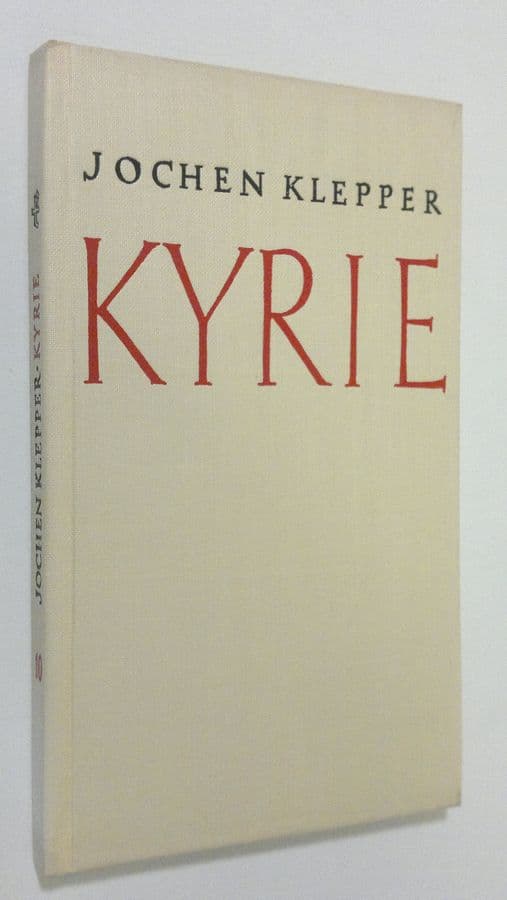 Jochen Klepper : Kyrie : Geistliche Lieder