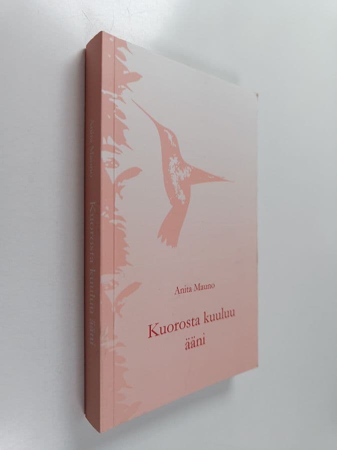 Anita Mauno : Kuorosta kuuluu ääni