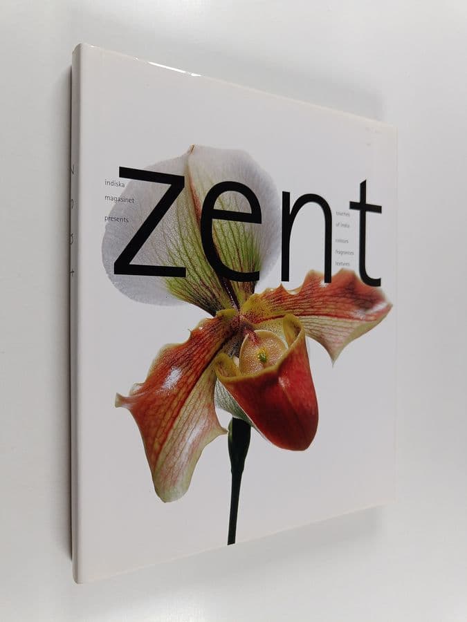 Ove Pihl : Zent : Touches of India : Colours, Fragrances, Textures