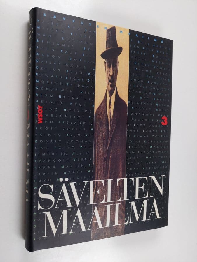 Sävelten maailma 3 : Vuosisatamme musiikin murroksesta nykypäivään