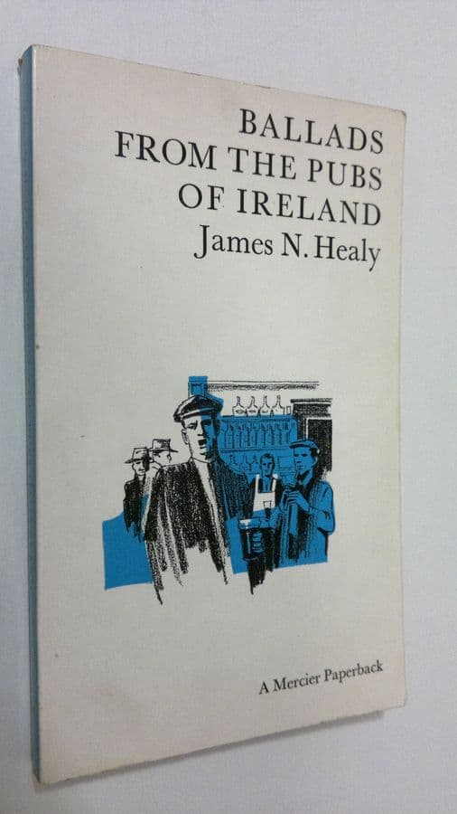 James N. Healy : Ballads from the pubs of Ireland
