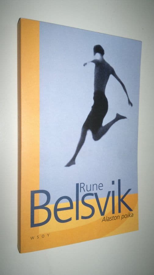 Rune Belsvik : Alaston poika