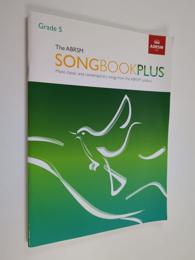 Abrsm : The ABRSM Songbook Plus, Grade 5 - More Classic and Contemporary Songs from the ABRSM Syllabus