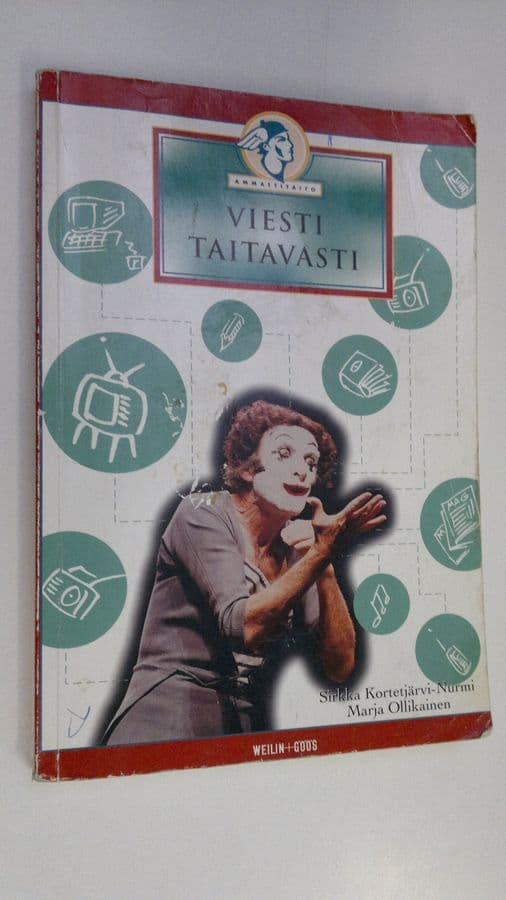 Sirkka Kortetjärvi-Nurmi : Viesti taitavasti