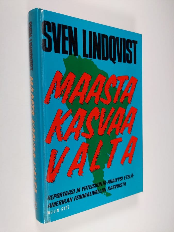 Sven Lindqvist : Maasta kasvaa valta