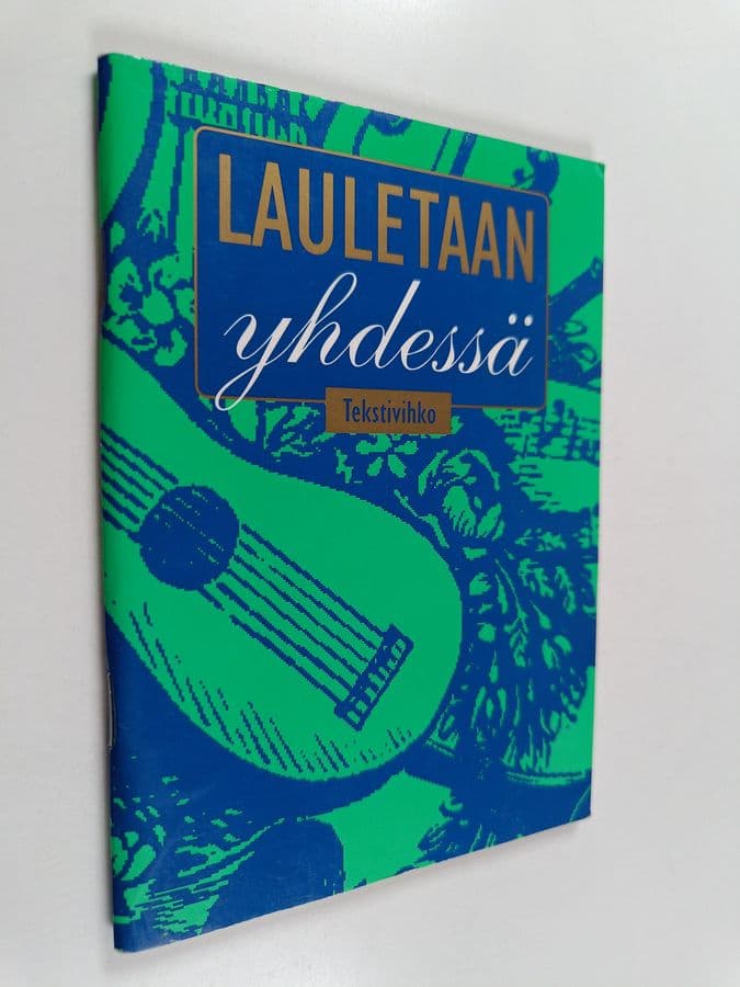 Lauletaan yhdessä : tekstivihko