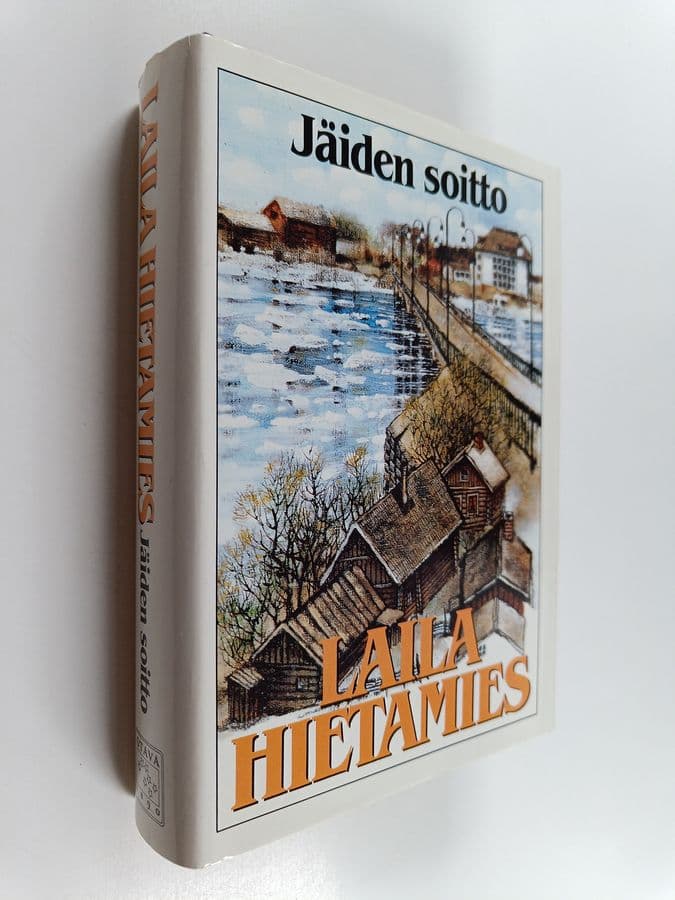Laila Hietamies : Jäiden soitto